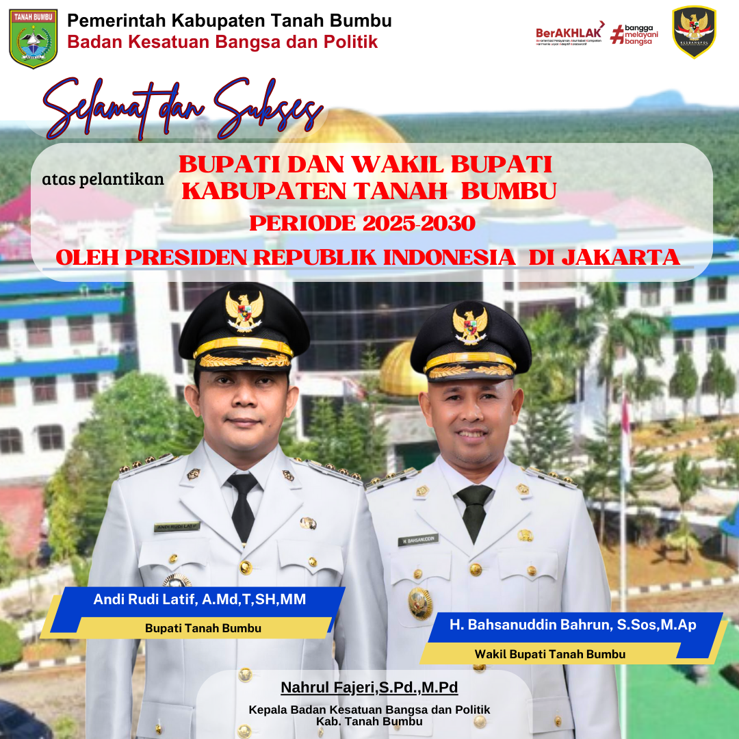 SELAMAT ATAS PELANTIKAN BUPATI DAN WAKIL BUPATI KAB. TANAH BUMBU PERIODE 2025-2030