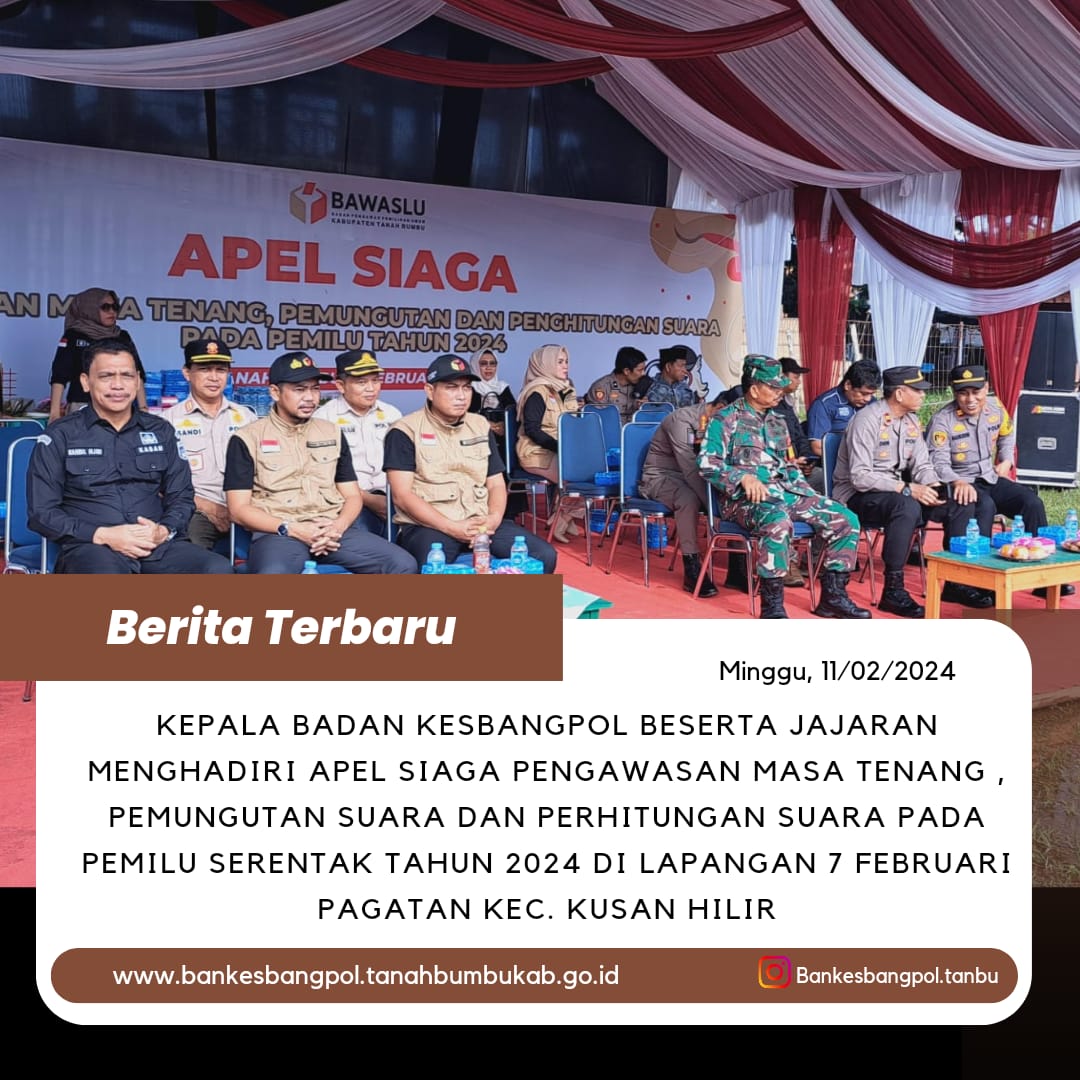 KEPALA BADAN KESBANGPOL BAPAK NAHRUL FAJERI, S.Pd.,MM MENGHADIRI APEL SIAGA BAWASLU KABUPATEN TANAH BUMBU DI LAPANGAN 7 FEBRUARI 2024