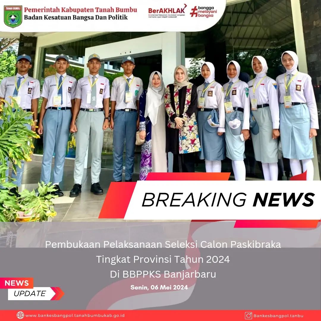 PEMBUKAAN PELAKSANAAN SELEKSI CALON PASKIBRAKA TINGKAT PROV. TAHUN 2-24 DI BBPPKS BANJARBARU