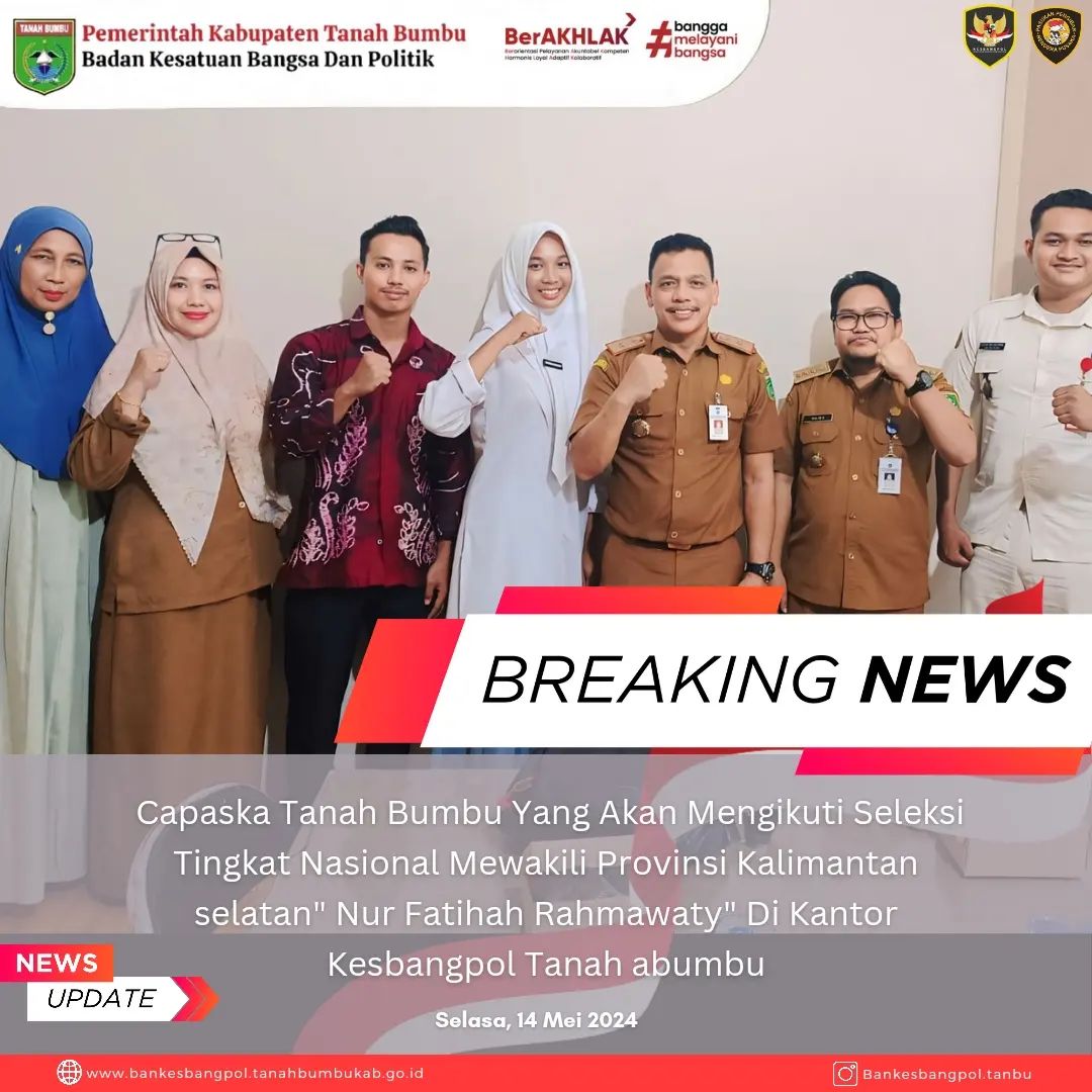 CAPASKA TANBU YG AKAN MENGIKUTI SELEKSI TINGKAT NASIONAL MEWAKILI KALSEL 'NUR FATIHAH RAHMAWATY' DI KANTOR BANKESBANGPOL TANBU
