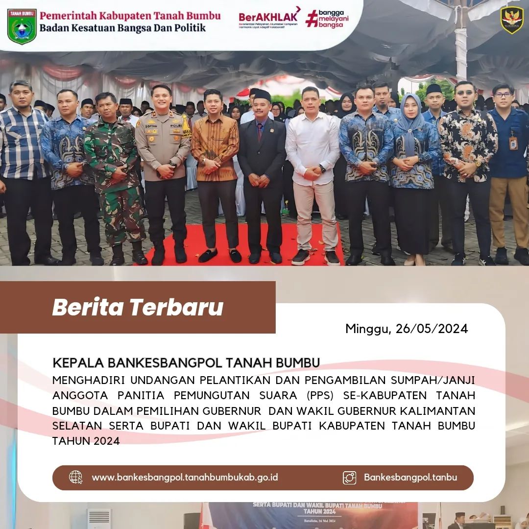 KABAN KESBANGPOL MENGHADIRI PELANTIKAN DAN PENGAMBILAN SUMPAH/JANJI ANGGOTA PPS KE KAB-TANBU