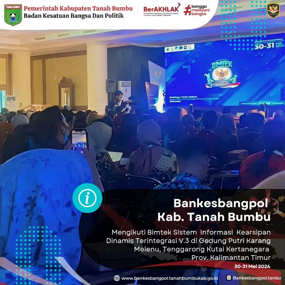BANKESBANGPOL TANBU MENGIKUTI BIMTEK SISTEM INFORMASI KEARSIPAN DINAMIS TERINTEGRASI V.3