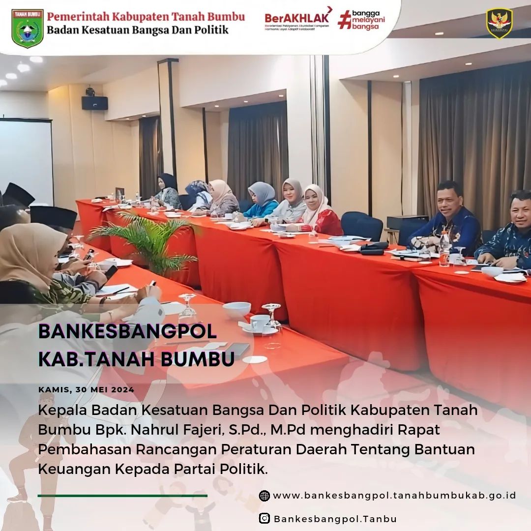 KEPALA BADAN KESATUAN BANGSA DAN POLITIK TANAH BUMBU MENGHADIRI RAPAT PEMBAHASAN RANCANGAN PERDA TENTANG BANTUAN KEUANGAN PARPOL