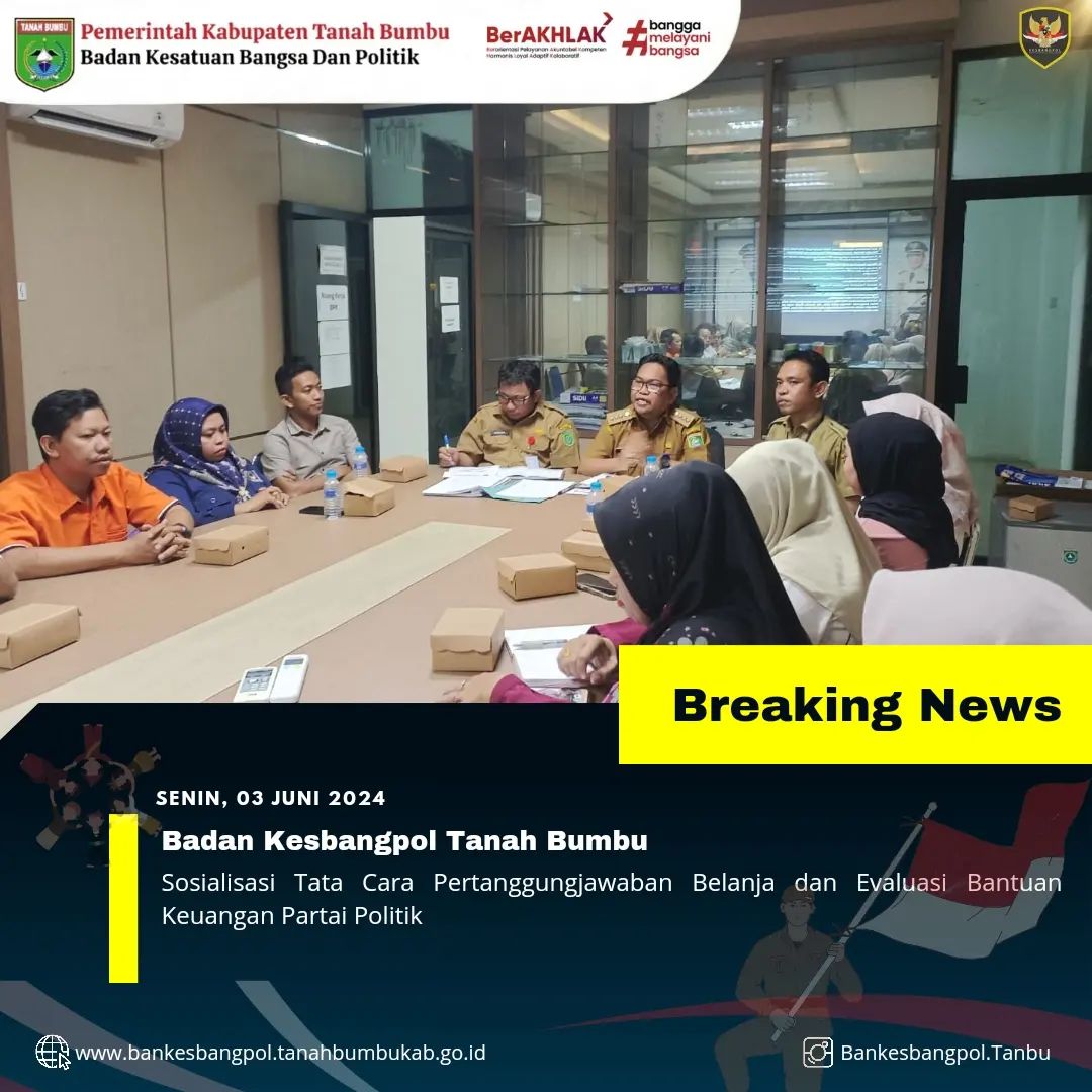 BANKESBANGPOL TANBU GELAR TATA CARA PERTANGGUNGJAWABAN BELANJA DAN EVALUASI BANTUAN KEUANGAN PARPOL