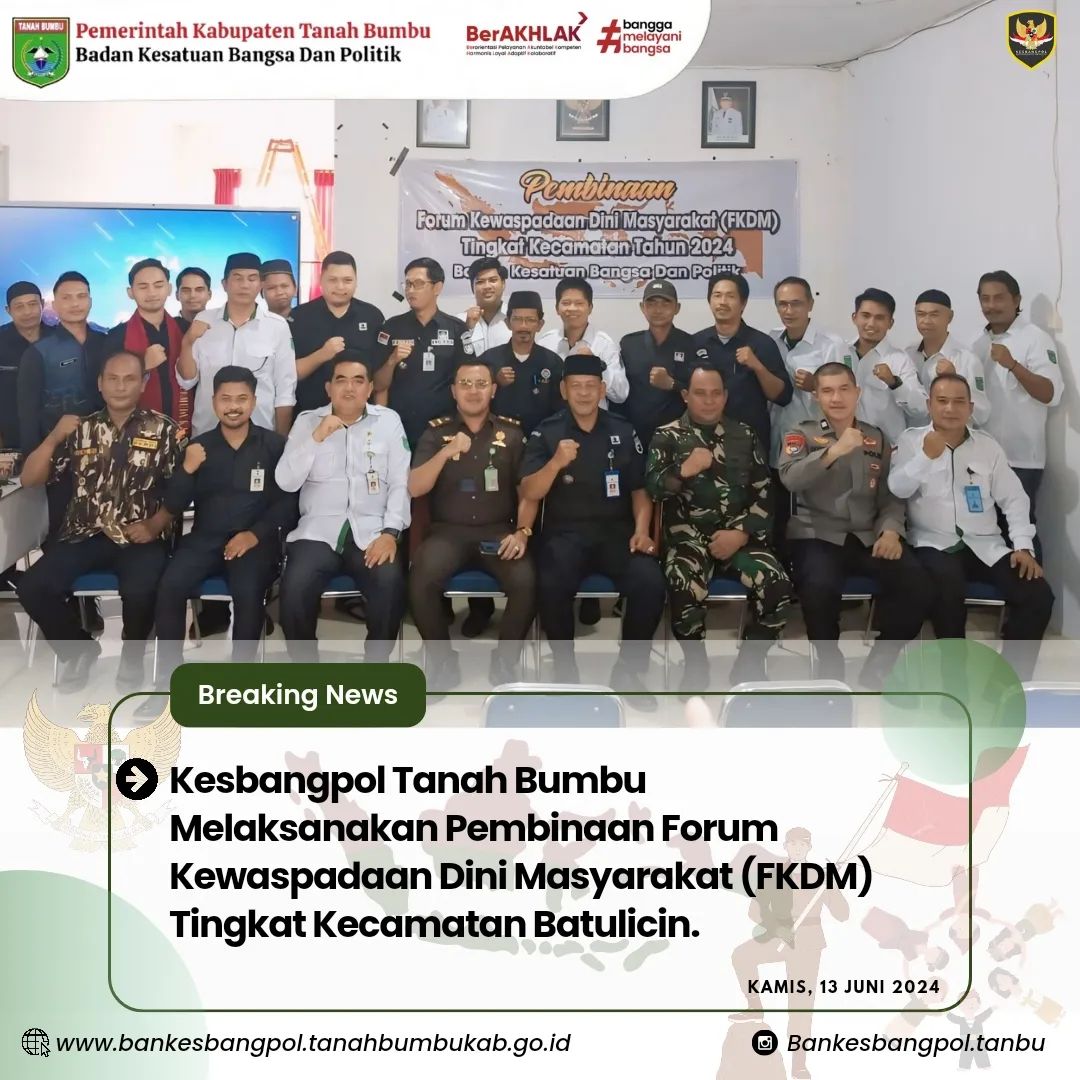 KESBANGPOL TANBU MELAKSANAKAN PEMBINAAN FORUM KEWASPADAAN DINI (FKDM) TINGKAT KECAMATAN BATULICIN