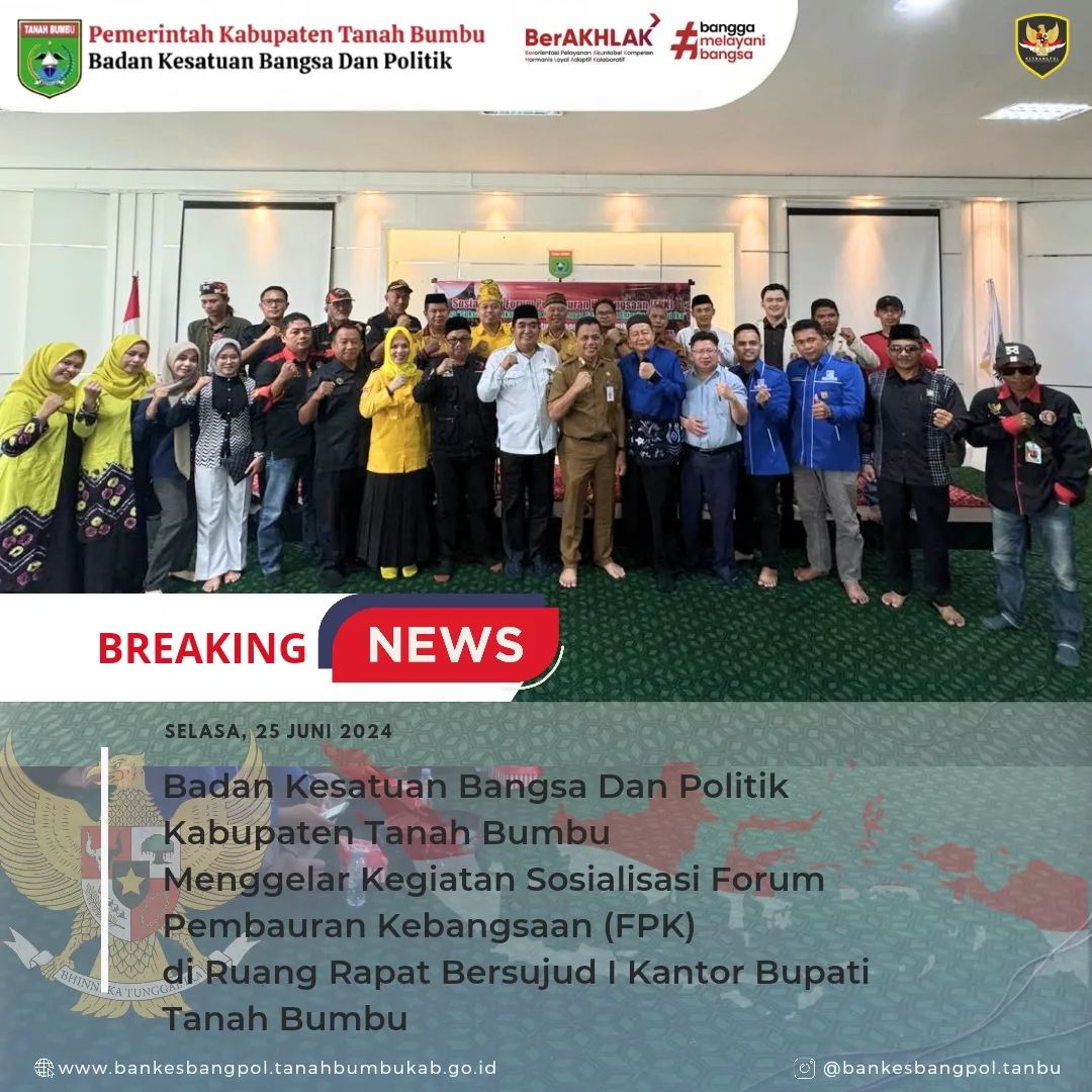 BANKESBANGPOL TANBU MENGGELAR KEGIATAN SOSIALISASI FORUM PEMBAURAN KEBANGSAAN (FPK) 