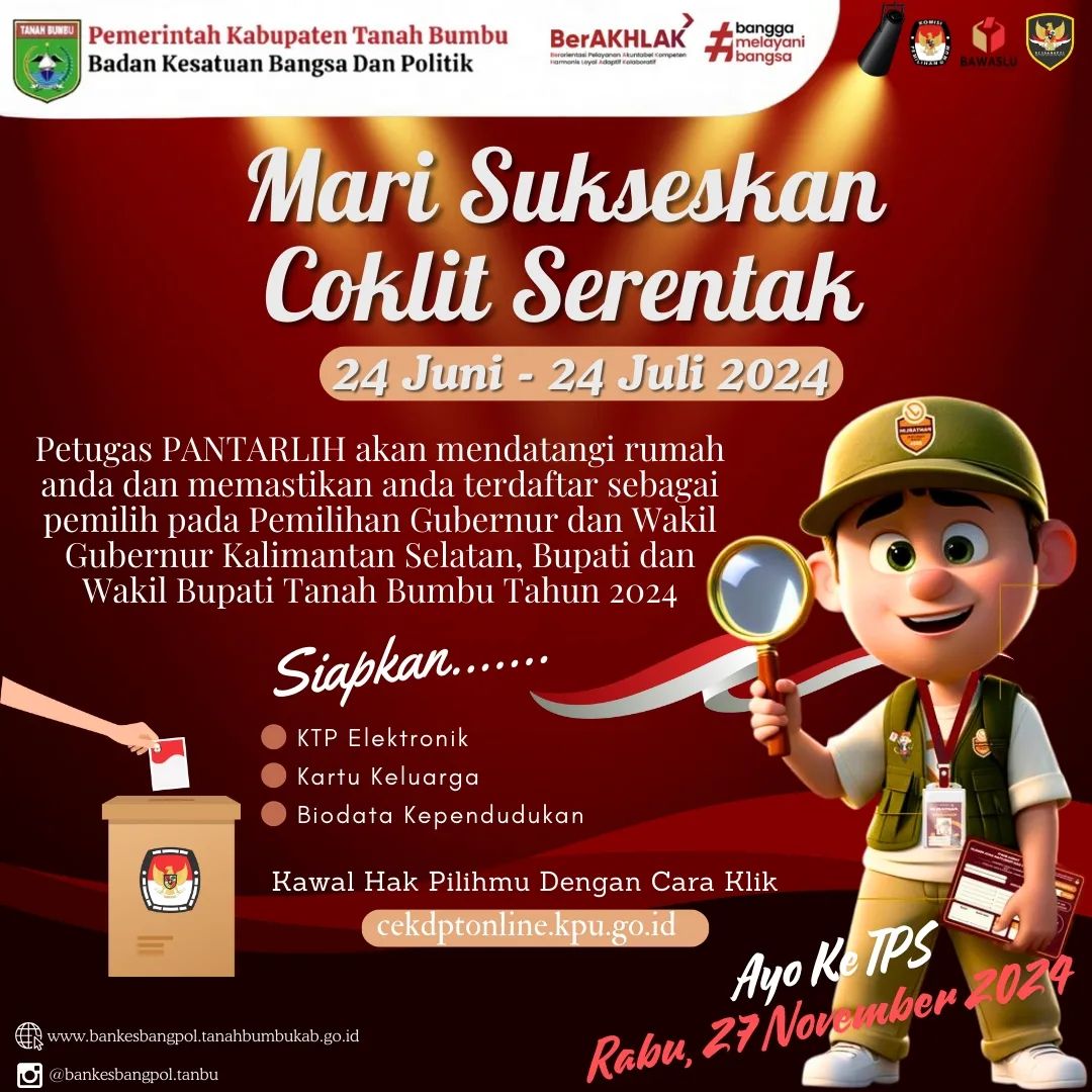 MARI SUKSESKAN COKLIT SERENTAK PADA PEMILIHAN GUBERNUR DAN WAKIL GUBERNUR KALIMANTAN SELATAN, BUPATI DAN WAKIL BUPATI TANAH BUMBU TAHUN 2024
