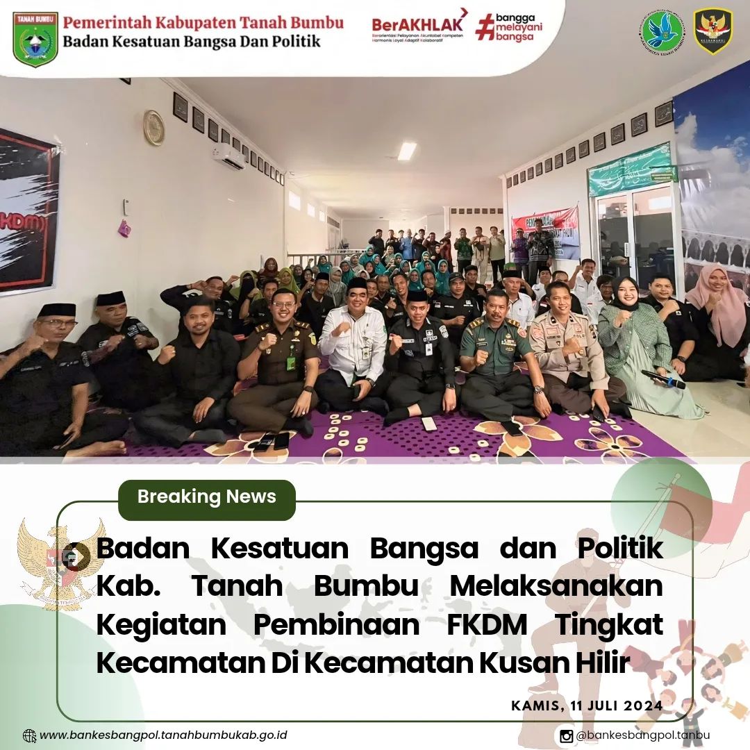 BANKESBANGPOL TANBU MELAKSANAKAN KEGIATAN PEMBINAAN FKDM TINGKAT KECAMATAN KUSAN HILIR
