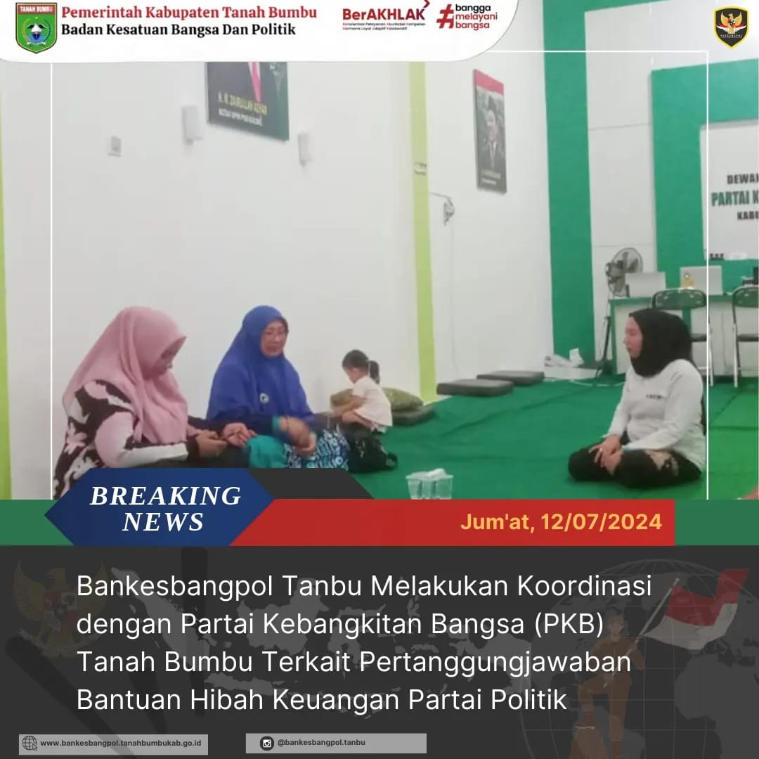 BANKESBANGPOL TANBU MELAKSANAKAN KOORDINASI DENGAN PARTAI PKB TERKAIT PERTANGGUNGJAWABAN DANA HIBAH BANTUAN PARPOL