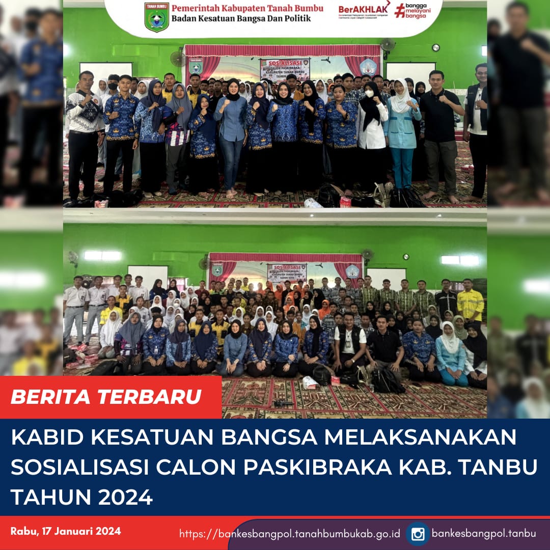 KABID KESATUAN BANGSA MELAKSANAKAN SOSIALISASI CALON PASKIBRAKA TAHUN 2024