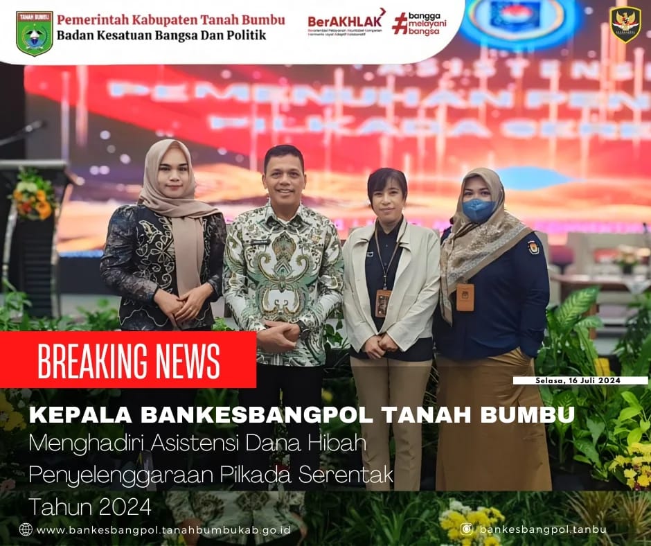 KEPALA BADAN KESATUAN BANGSA DAN POLITIK TANAH BUMBU MENGHADIRI ASISTENSI DANA HIBAH PENYELENGGARAAN PILKADA SERENTAK TAHUN 2024