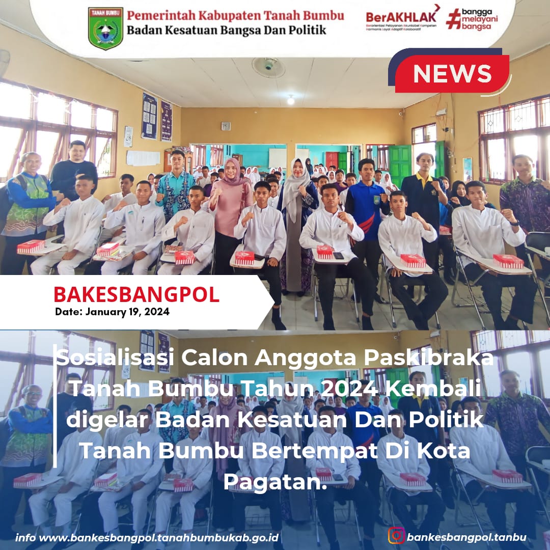 SOSIALISASI CALON ANGGOTA PASKIBRAKA TANAH BUMBU 2024 KEMBALI DIGELAR BAKESBANGPOL TANAH BUMBU  DI KOTA PAGATAN 