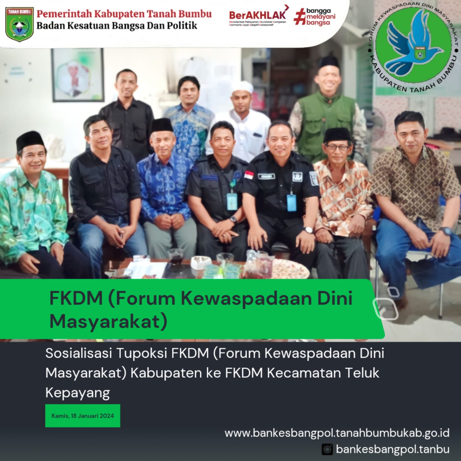 SILATURAHMI SEKALIGUS SOSIALISASI FKDM (FORUM KEWASPADAAN DINI MASYARAKAT) TANAH BUMBU KE PENGURUS FKDM KECAMATAN TELUK KEPAYANG