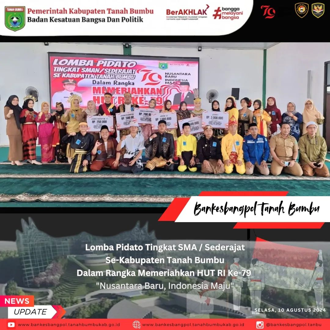 BANKESBANGPOL GELAR LOMBA PIDATO TINGKAT SMA/SEDERAJAT SE KAB-TANBU DALAM RANGKA MEMERIAHKAN HUT RI KE-79