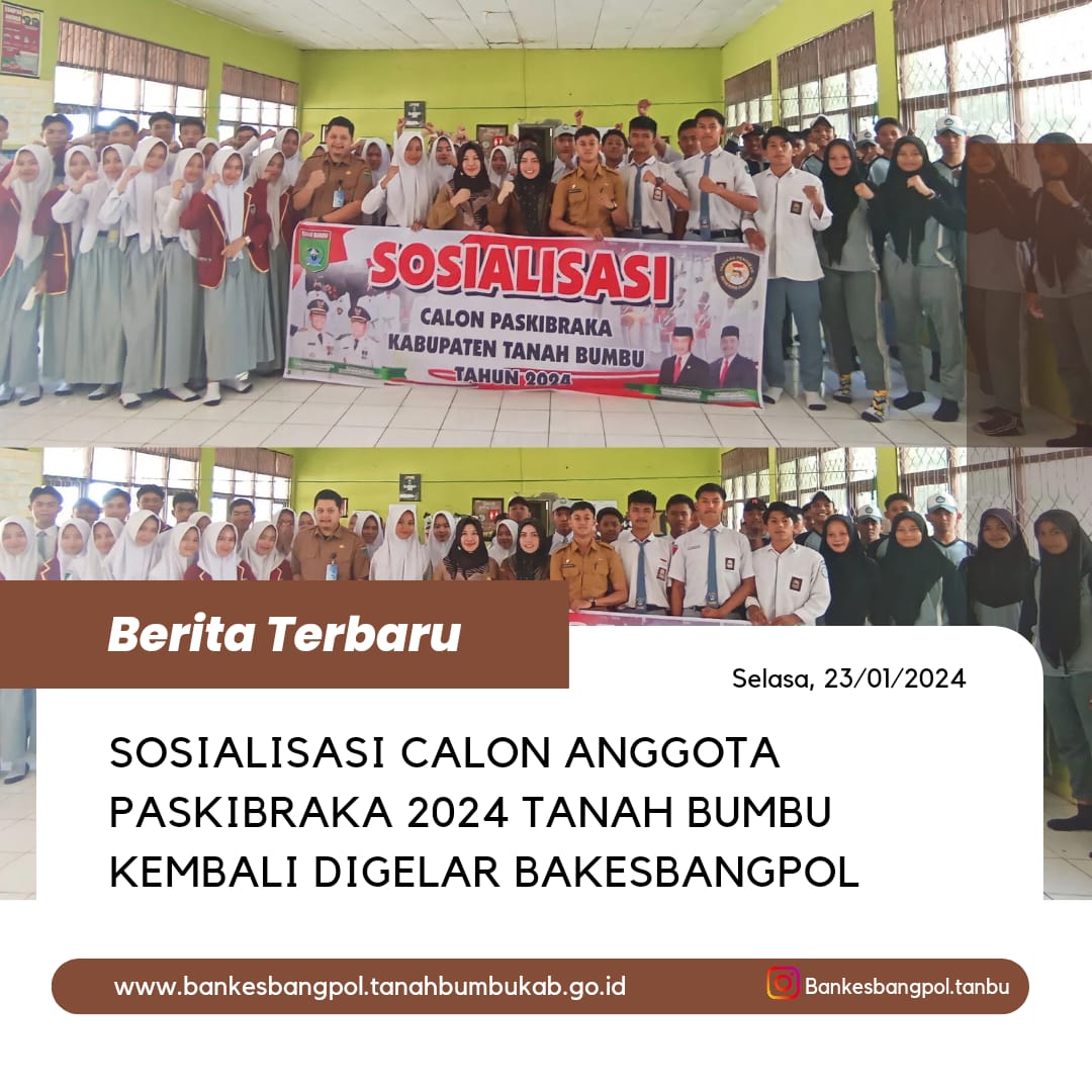SOSIALISASI CALON ANGGOTA PASKIBRAKA 2024 TANAH BUMBU KEMBALI DIGELAR BAKESBANGPOL 