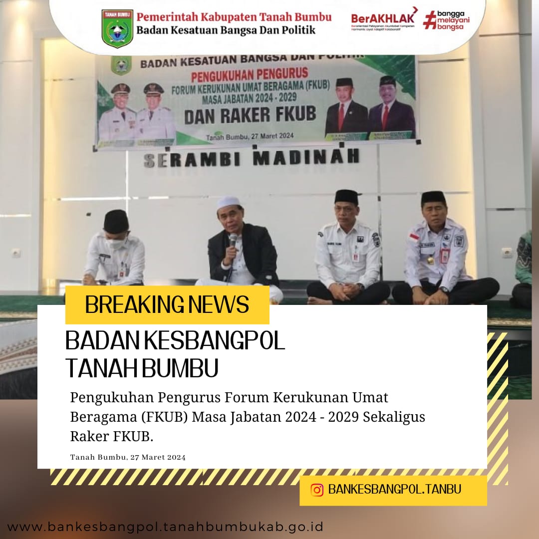 TELAH DILAKSANKAN PENGUKUHAN DAN PELANTIKAN FORUM KERUKUNAN UMAT BERAGAMA (FKUB) MASA JABATAN 2024-2029 OLEH ABAH BUPATI TANAH BUMBU